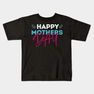Happy Mothers Day Leaf Kids T-Shirt